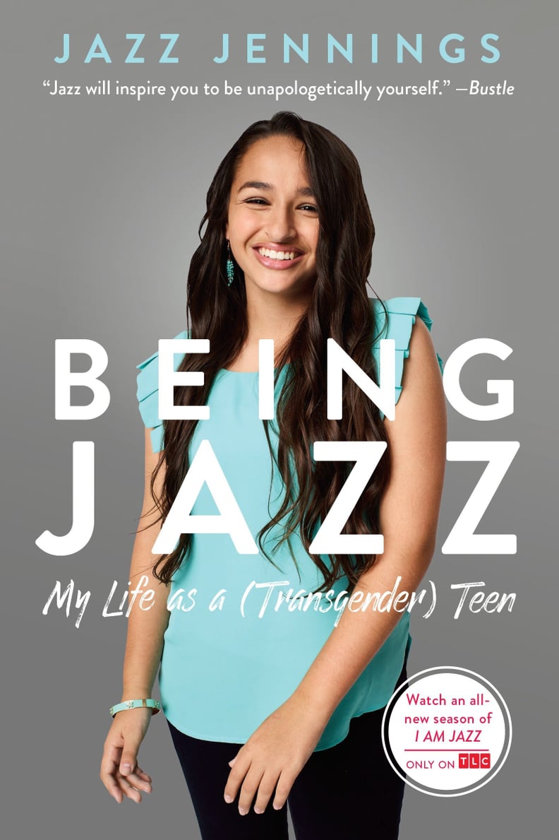 Being Jazz: My Life as a (Transgender) Teen