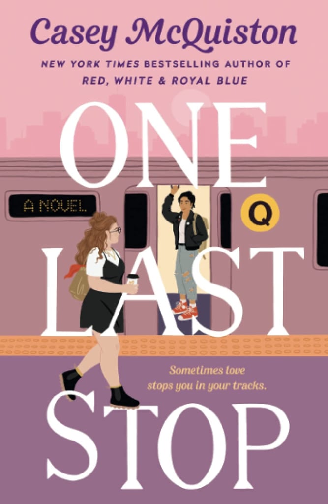 "One Last Stop" by Casey McQuiston