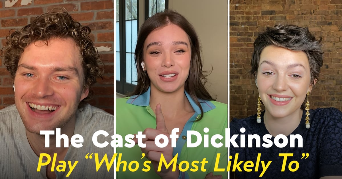 Watch the Dickinson Cast Play &ldquo;Who&rsquo;s Most Likely To&rdquo; | POPSUGAR Celebrity