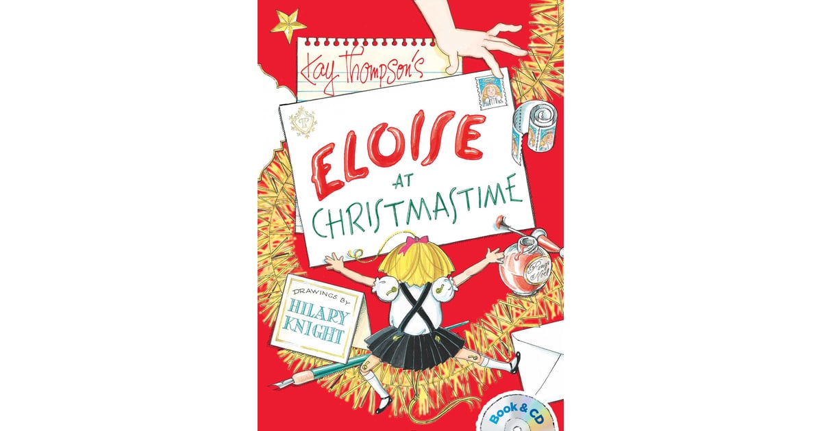 Eloise at Christmastime | Holiday Books For Kids 2015 | POPSUGAR Family ...