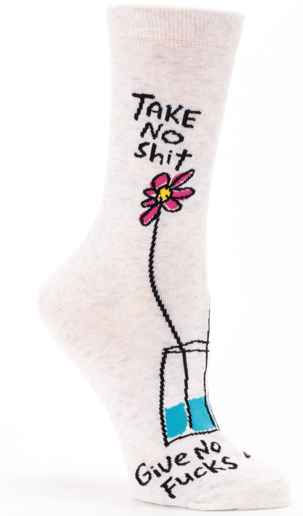 If you're immune to mom-shaming, these Take No Sh*t, Give No F*cks Women's Crew Socks ($10) are for you.