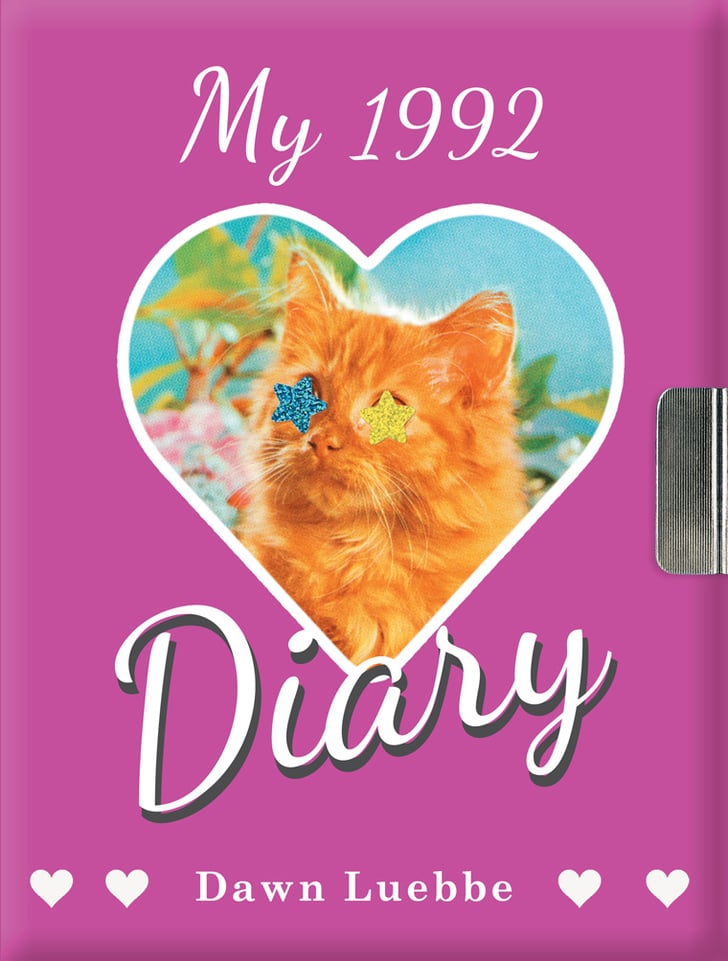 My 1992 Diary Book Excerpt Popsugar Entertainment