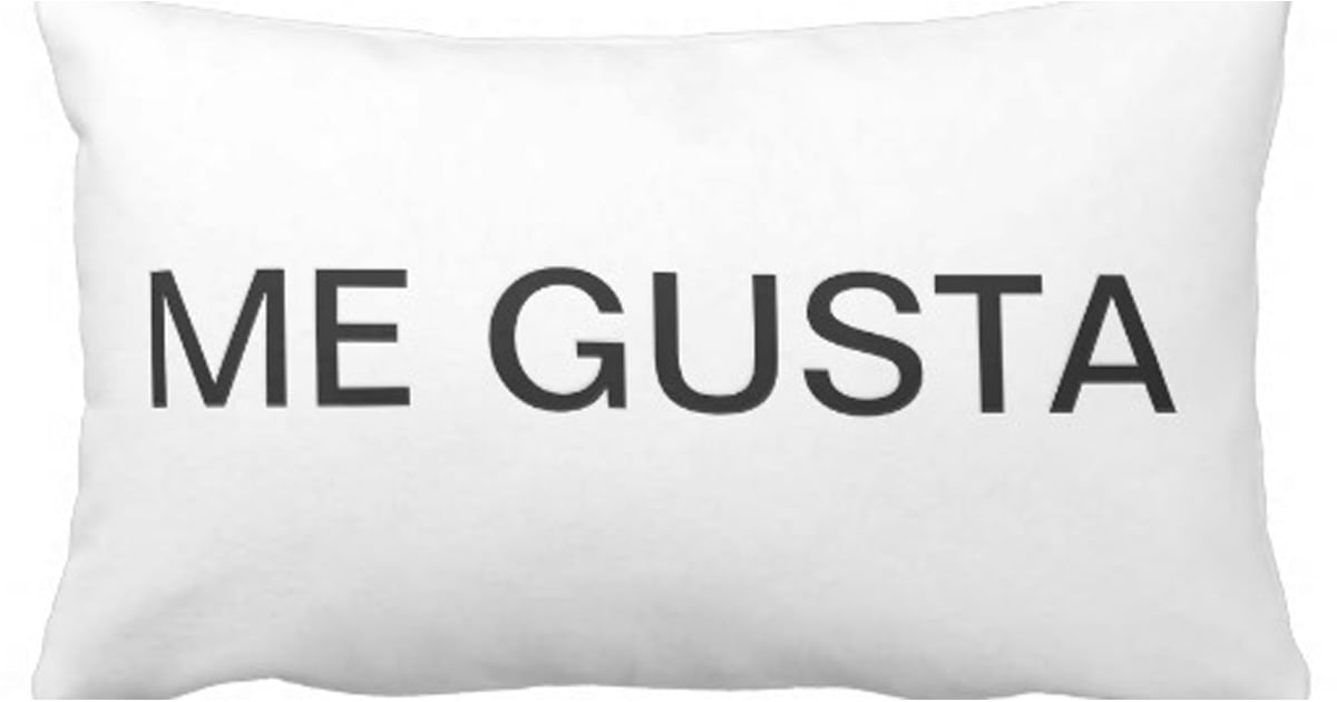 Decorative Pillows With Spanish Phrases POPSUGAR Latina