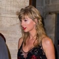 Taylor Swift's Date-Night Dress Deserves a Big Reputation, It's That Jaw-Dropping