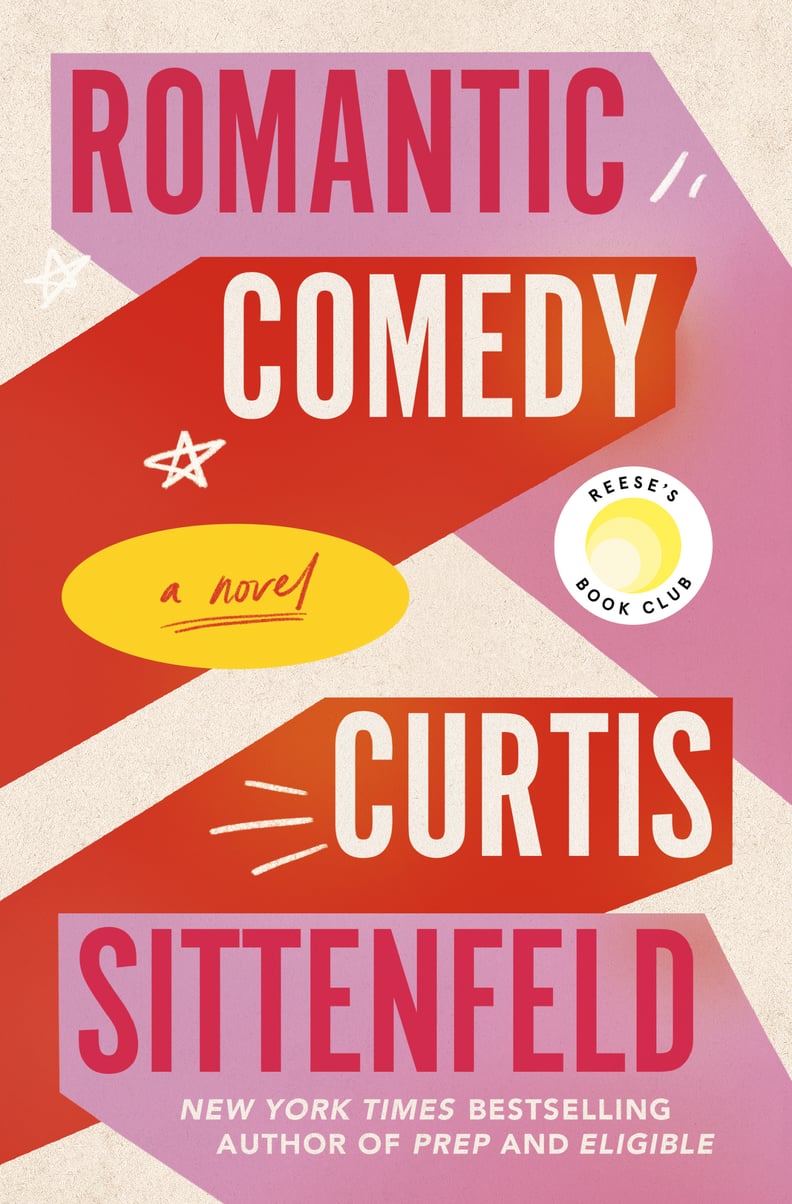 April 2023 — "Romantic Comedy" by Curtis Sittenfeld