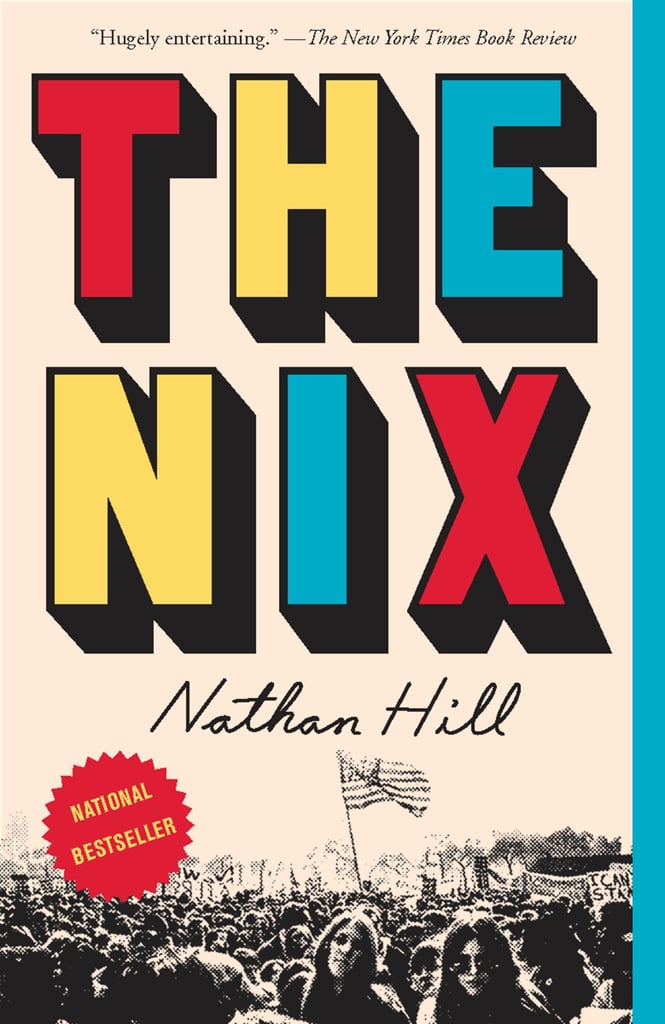 Reese Witherspoon: The Nix by Nathan Hill