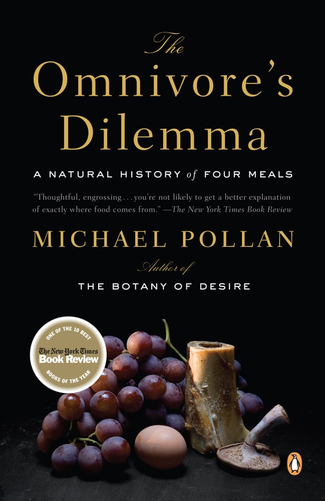 The Omnivore's Dilemma