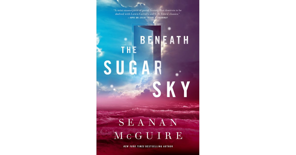 beneath the sugar sky by seanan mcguire