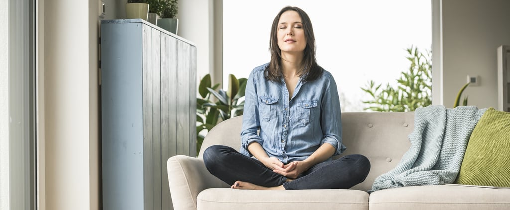 Find Peace at Home With This 10-Minute Guided Meditation