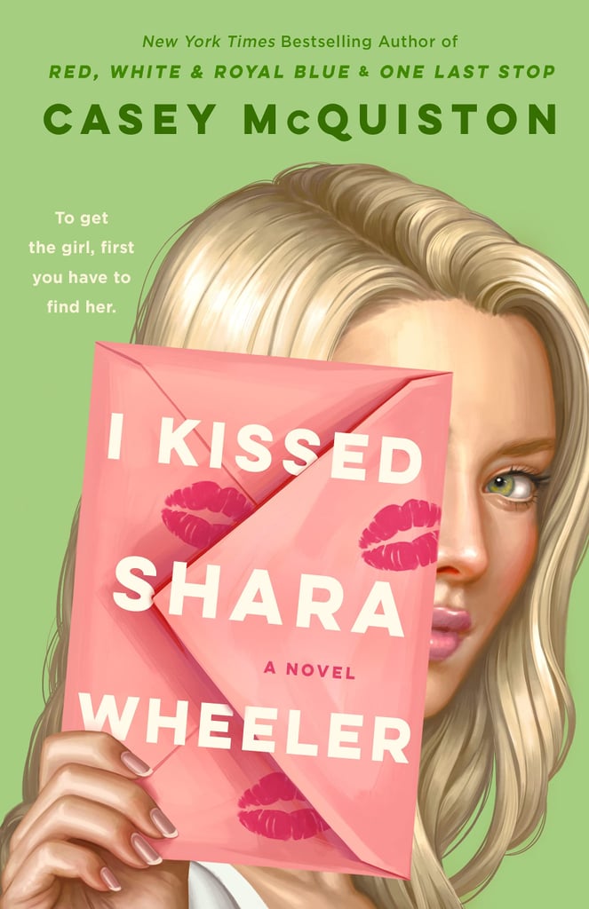 I Kissed Shara Wheeler by Casey McQuiston