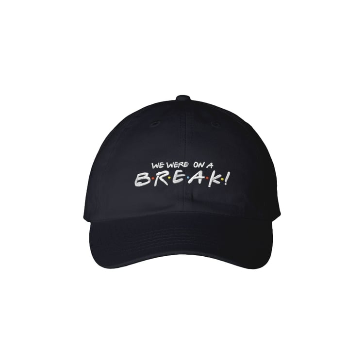 We Were on a BREAK! Premium Hat
