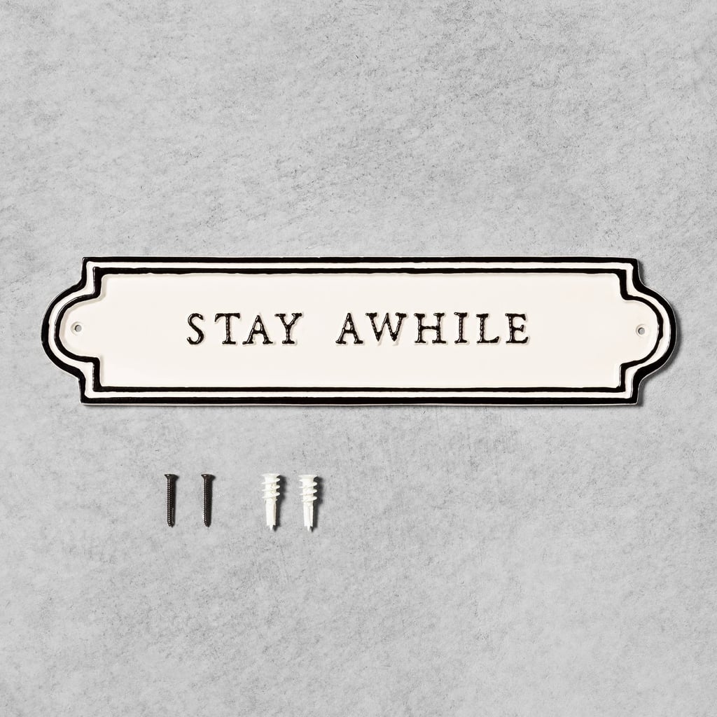 Stay Awhile Sign