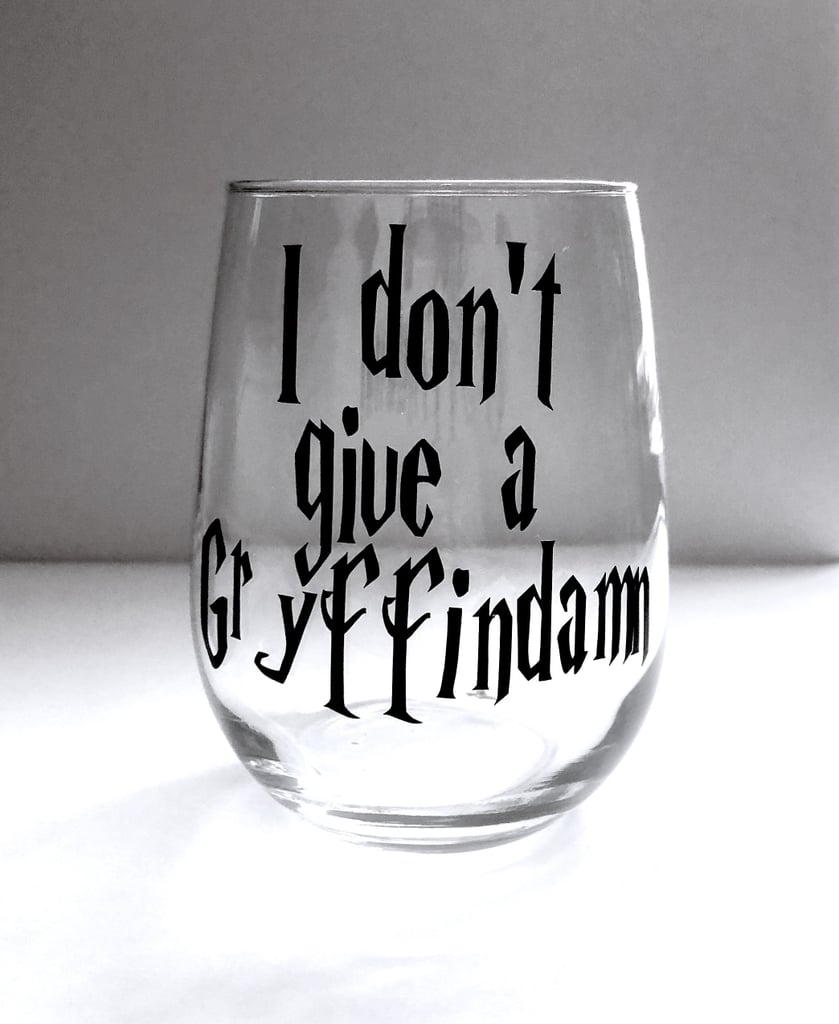 I Don't Give a Gryffindamn Wine Glass