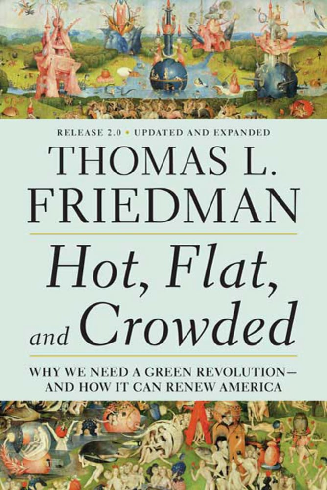 Aug. 2009 — Hot, Flat, and Crowded by Tom Friedman