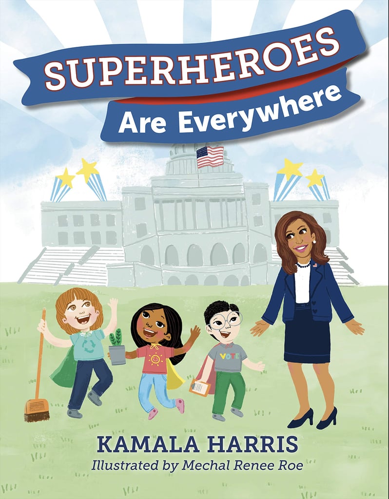 Superheroes Are Everywhere by Kamala Harris