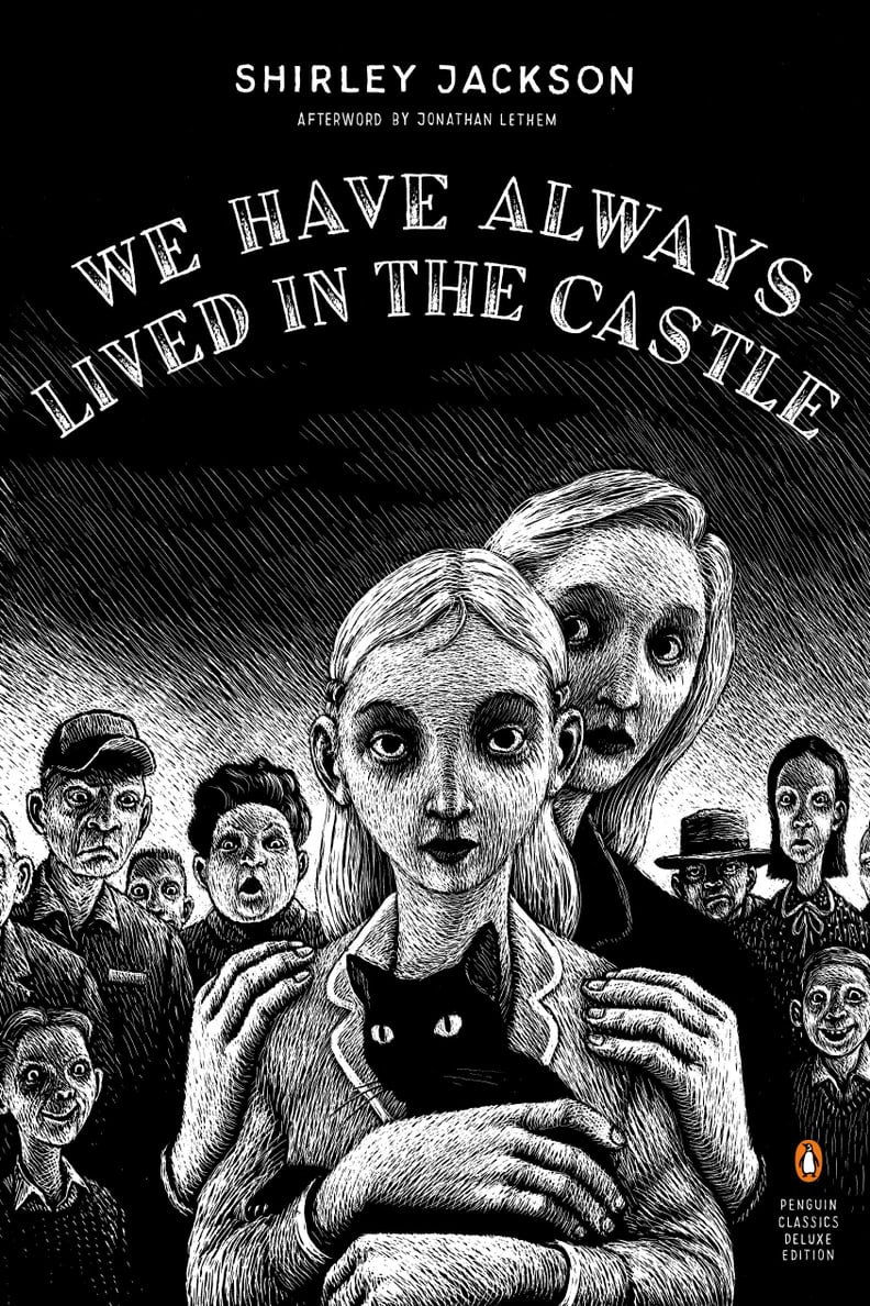 We Have Always Lived In the Castle by Shirley Jackson