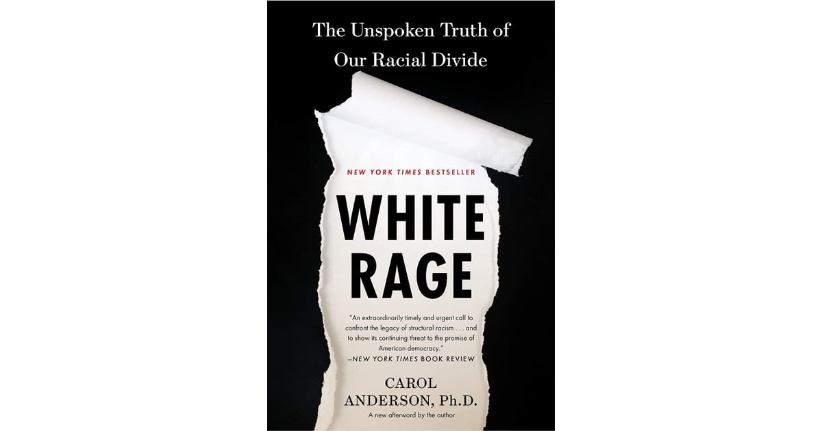 white rage the unspoken truth of our racial divide