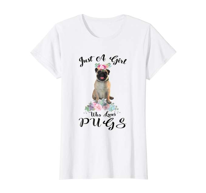Just a Girl Who Loves Pugs Shirt