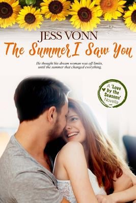 The Summer I Saw You by Jess Vonn
