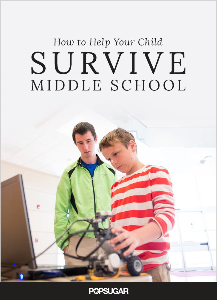 Tips For Middle Schoolers Popsugar Family Tips For Middle Schoolers Popsugar Family