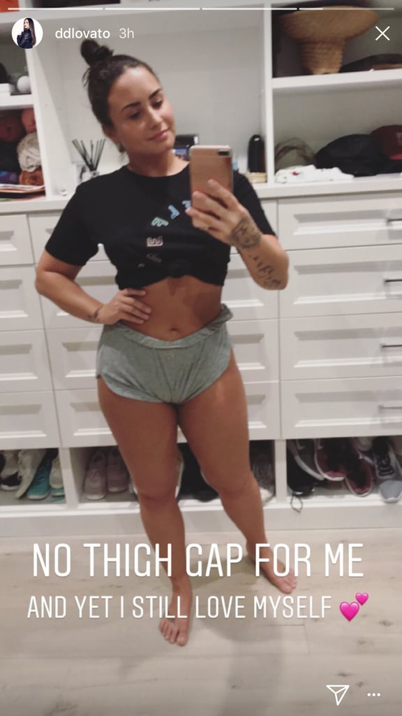 Demi Lovato has always been very open about her insecurities, but despite calling herself a "perfectionist," she wanted fans to see she's just like everyone else by posting a series of pictures and videos on her Instagram Story.
"Stretch marks and extra fat and yet I still love myself," she wrote over a Boomerang of herself grabbing her stomach. Demi announced earlier this year that she had "given up dieting," and based on what she wrote, she's still totally OK with her decision. She posted another clip of herself moving her booty back and forth in front a mirror with the words "Cellulite and yet I still love myself."

    Related:

            
            
                                    
                            

            Demi Lovato Does This 1 Thing Every Day to Stay Grounded, and We Are So Here For It!
        
    
It seems that Demi wasn't completely satisfied with how the final clip turned out, so she posted an explanation. "The Boomerang smoothed out my legs. The point is, I have cellulite just like the other 93% of women do. What you see on Instagram isn't always what it seems to be. Let's embrace our real selves. #iloveme," she wrote. She finished with a mirror selfie, writing, "No thigh gap for me and yet I still love myself." The 25-year-old singer and activist looks gorgeous in these posts and deserves a round of applause for being so candid with her followers.