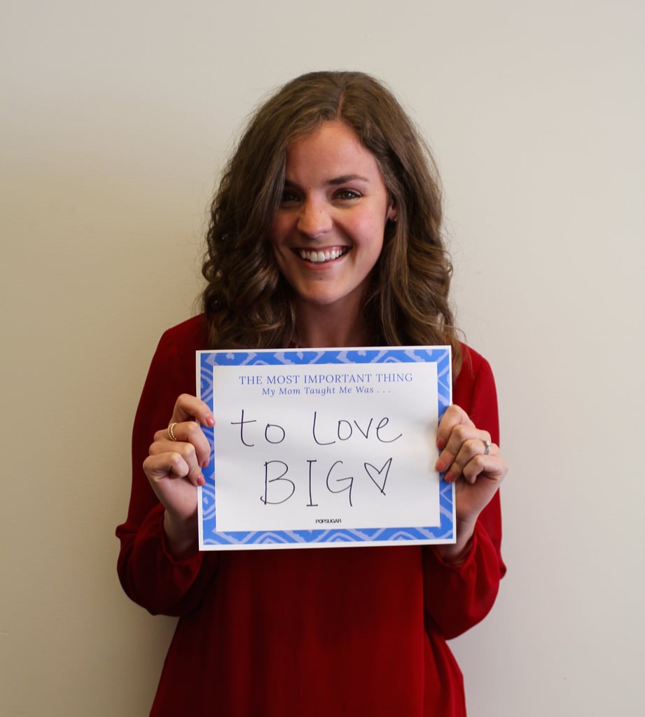 POPSUGAR Mother's Day 2015 My Mom Taught Me