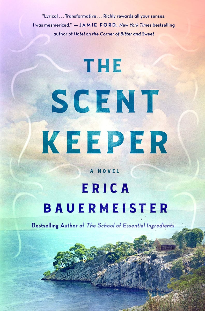 February 2020 — "The Scent Keeper" by Erica Bauermeister