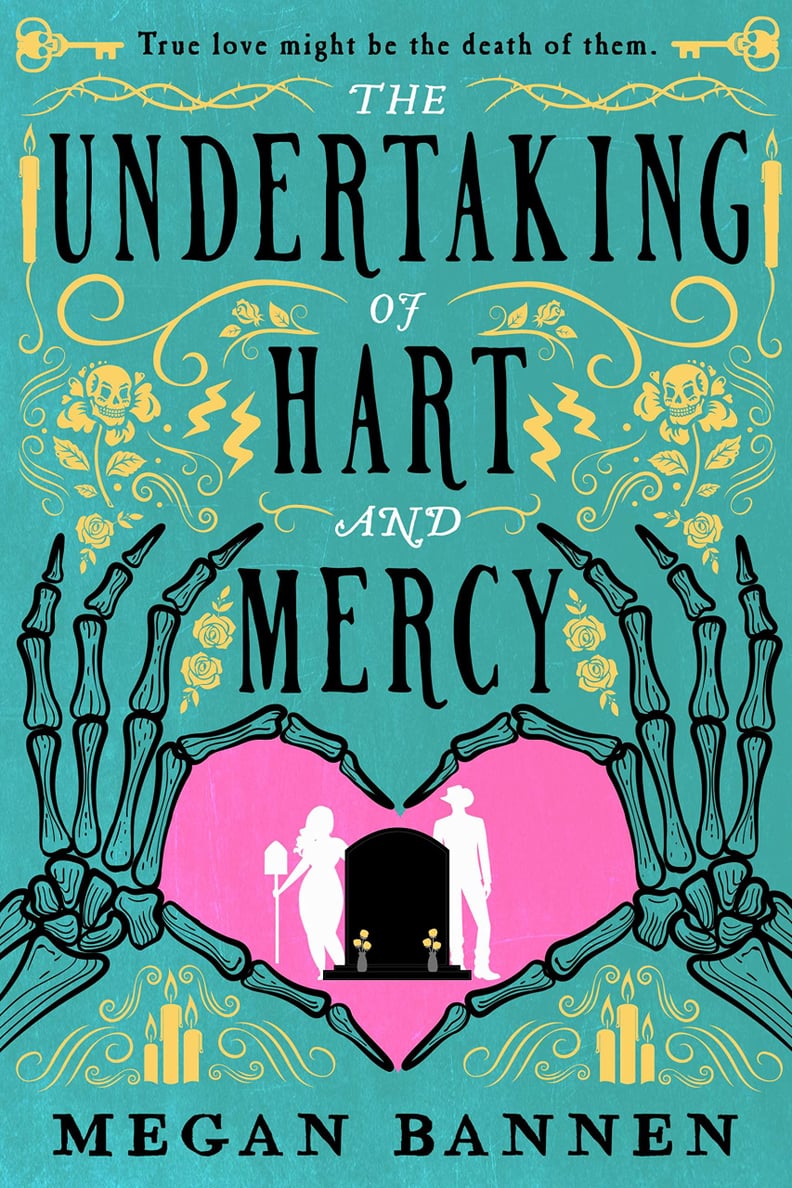 "The Undertaking of Hart and Mercy" by Megan Bannen