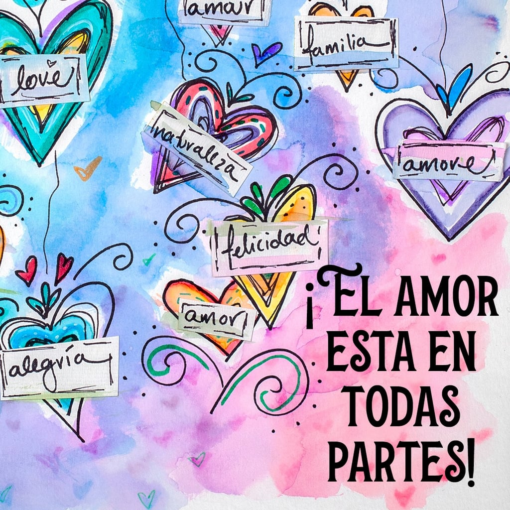 ¡El Amor Esta en Todas Partes!