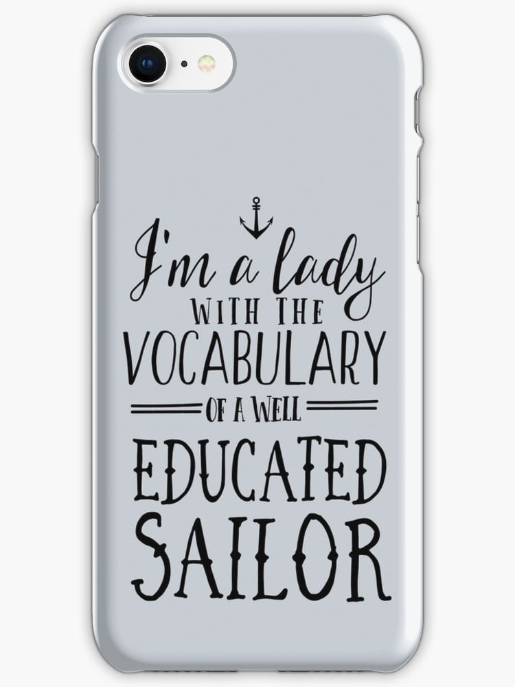 Well Educated Sailor iPhone Case