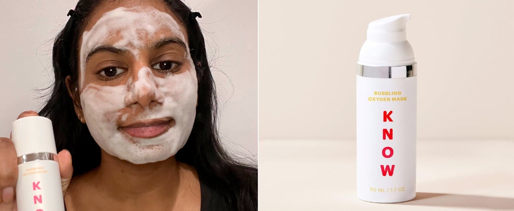 I Tried Know Beauty's Bubble Oxygen Face Mask, and It Was a Fun Way to Boost Hydration