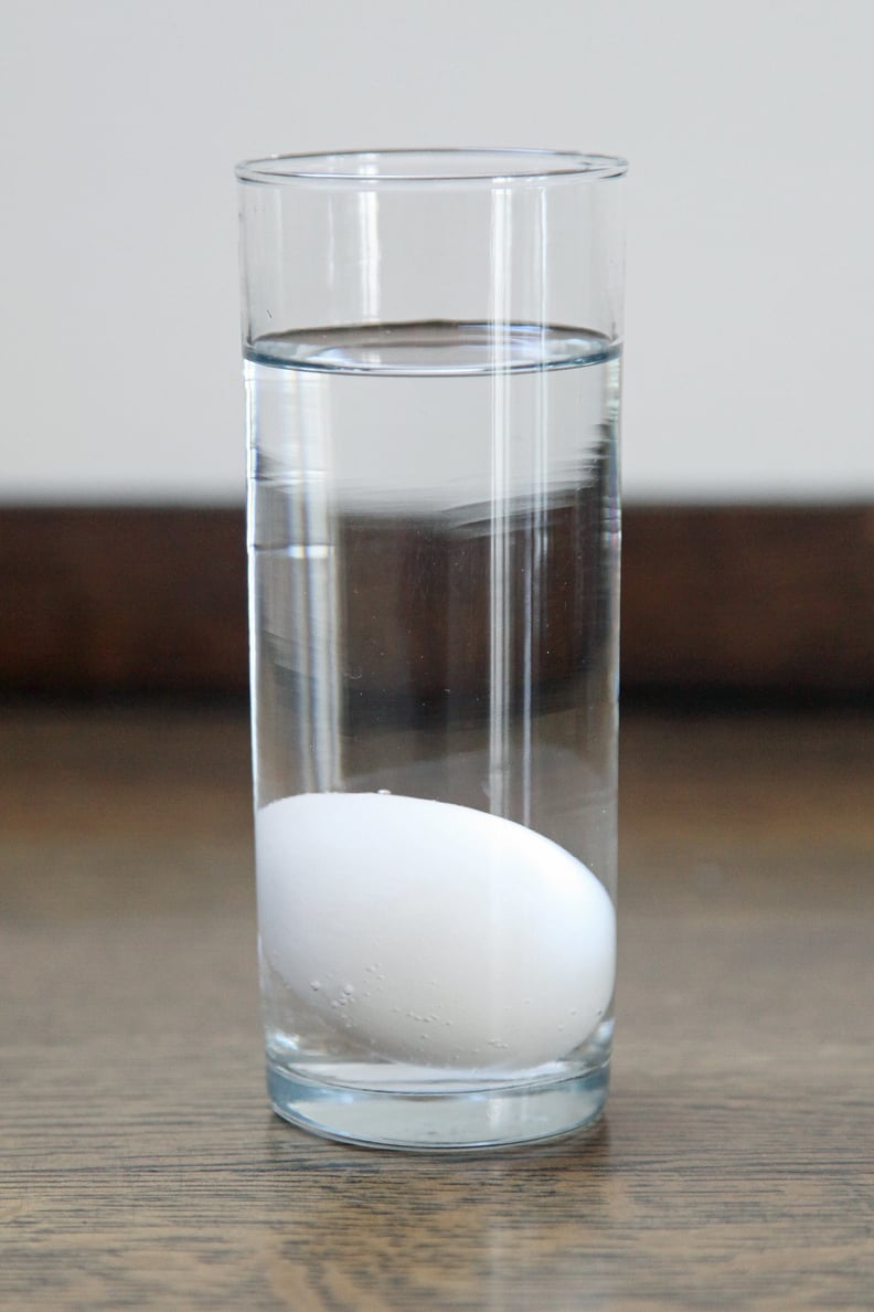 Sink an egg in a glass of water to see if it's still fresh.