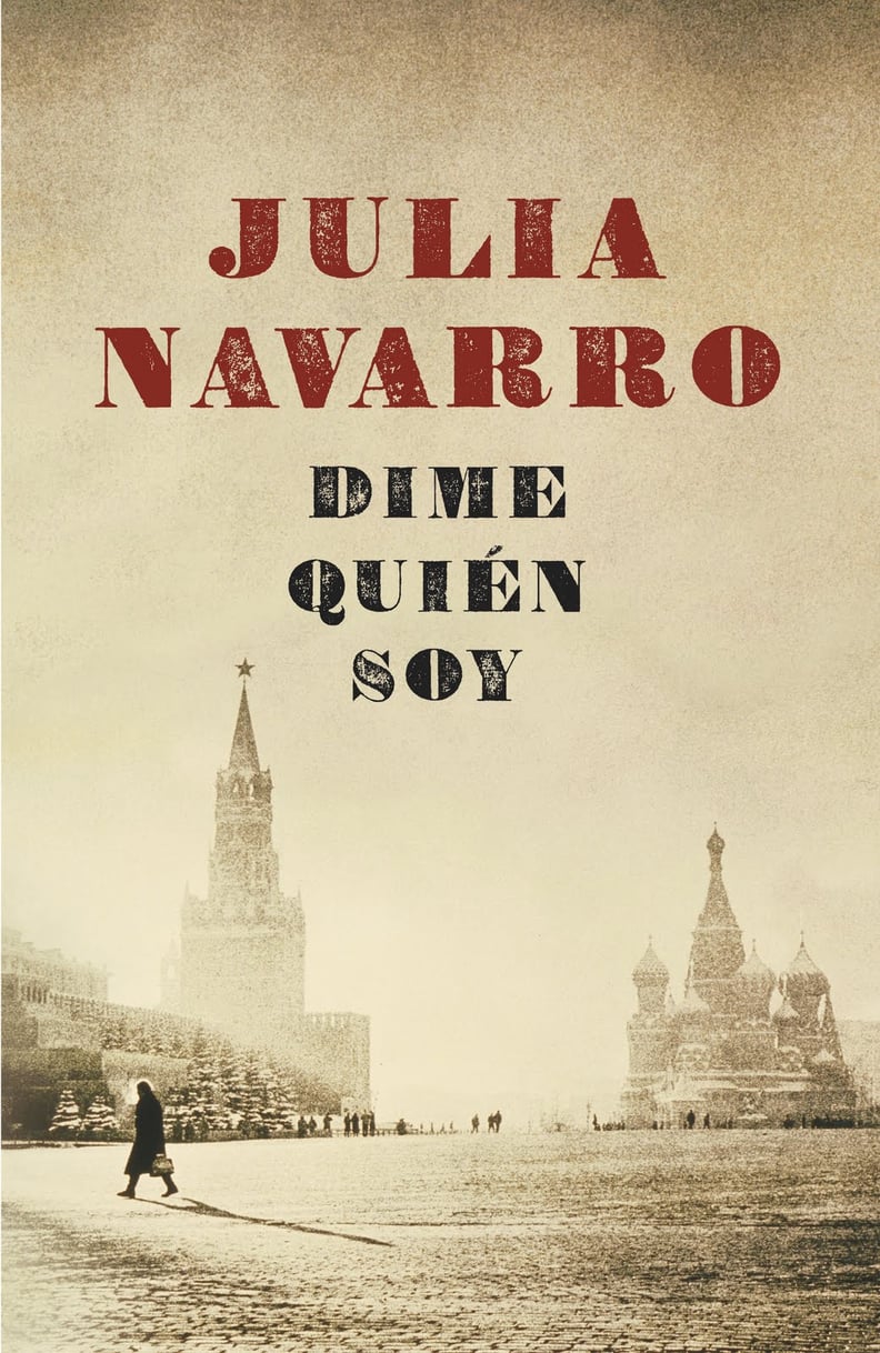 Dime Quién Soy by Julia Navarro