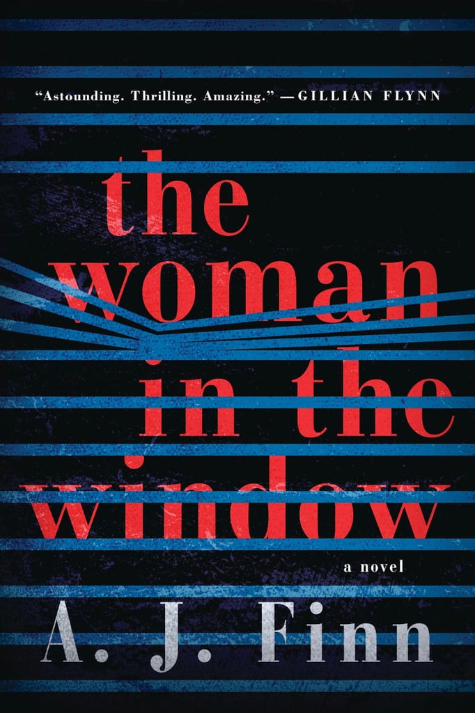 The Woman In The Window Book Spoilers Popsugar Entertainment