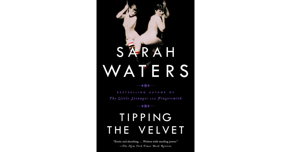 Tipping The Velvet By Sarah Waters Best Books By Women Popsugar