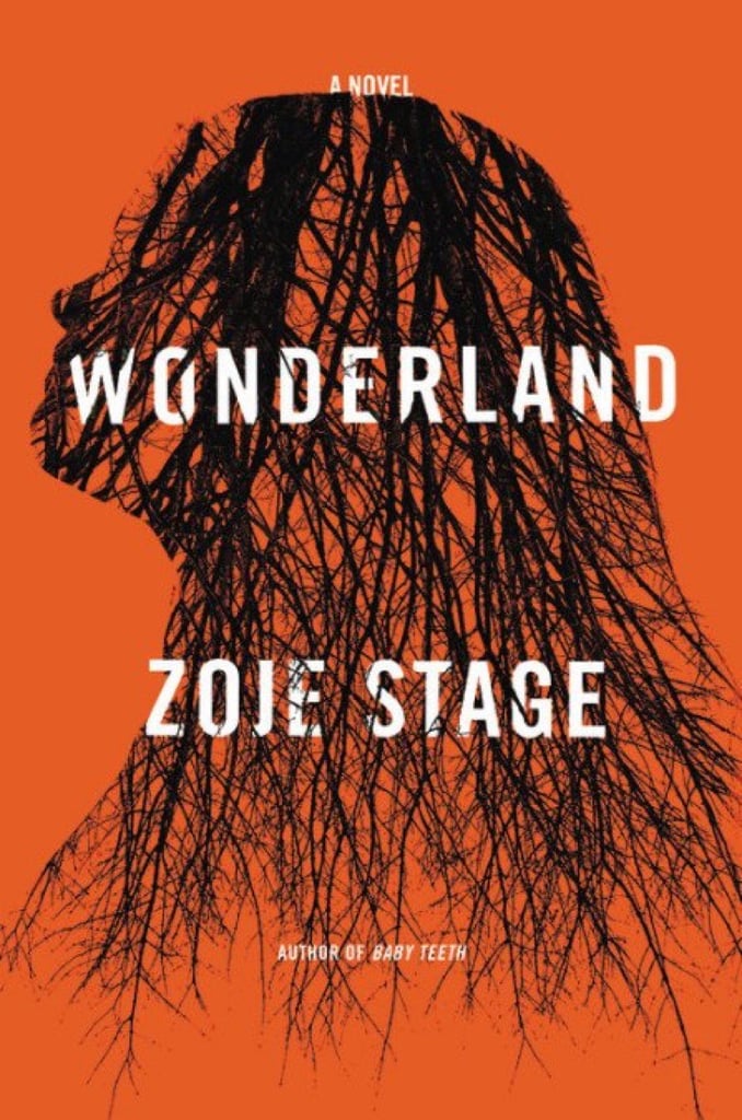 Wonderland by Zoje Stage