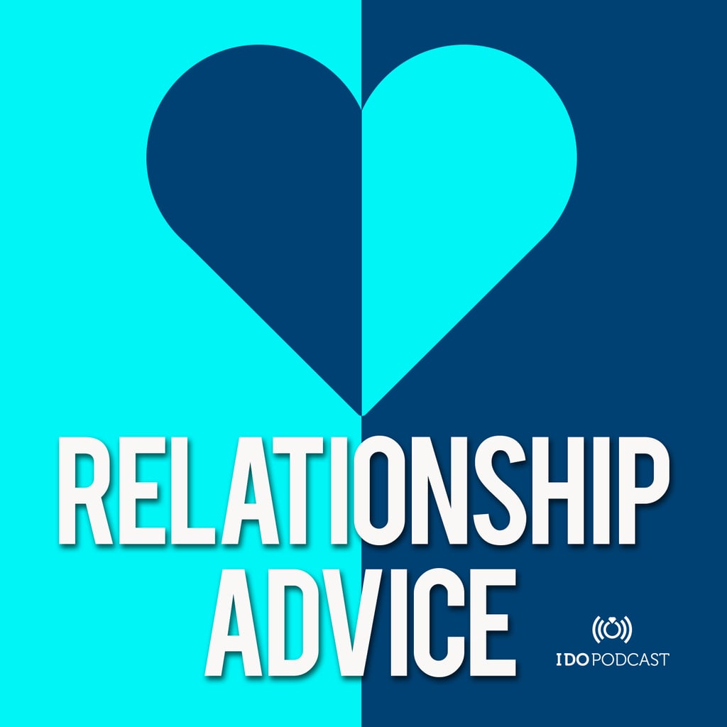 Relationship Advice Best Relationship Podcasts Popsugar Love And Sex