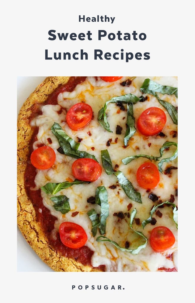 Healthy Sweet Potato Lunch Recipes Popsugar Fitness