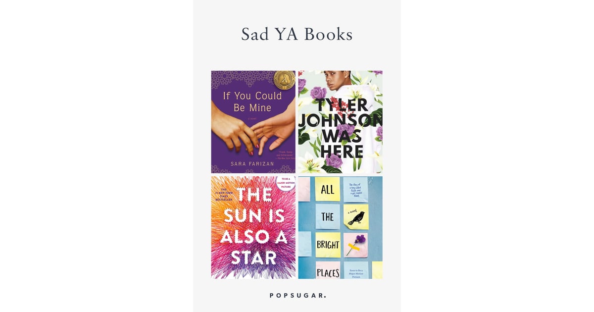Sad YA Books POPSUGAR Entertainment Photo 27