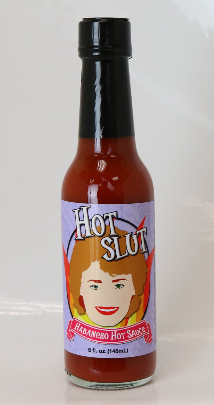 Hot Slut Habanero Hot Sauce Golden Girls Hot Sauce POPSUGAR