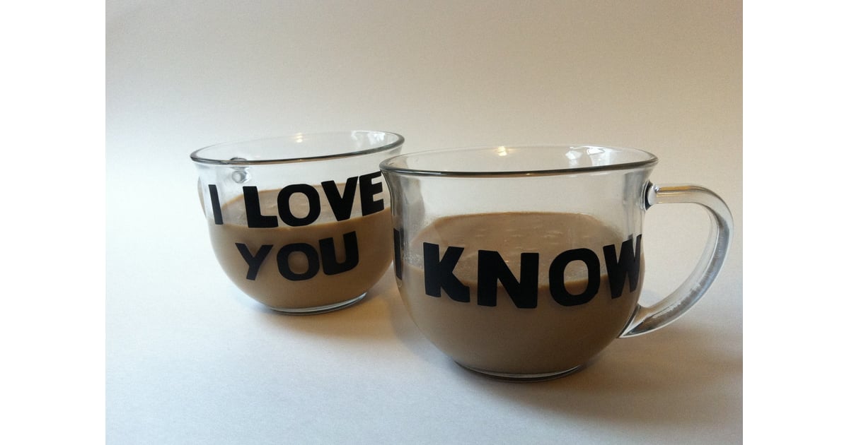 I Love You I Know Coffee Mugs 8 Gifts Inspired By Star Wars Greatest Romance Popsugar Tech Photo 9