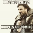 Painfully Funny Quotes About Burpees