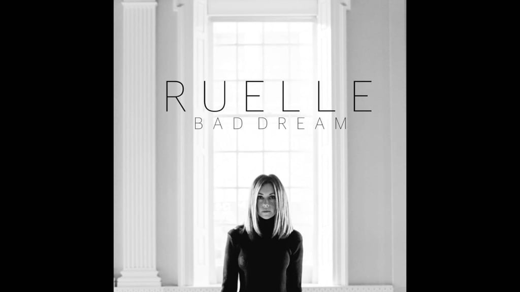 "Bad Dream," Ruelle