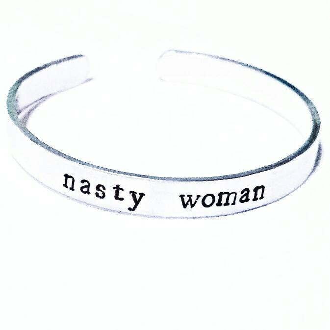 Nasty Woman Bracelet ($21)
