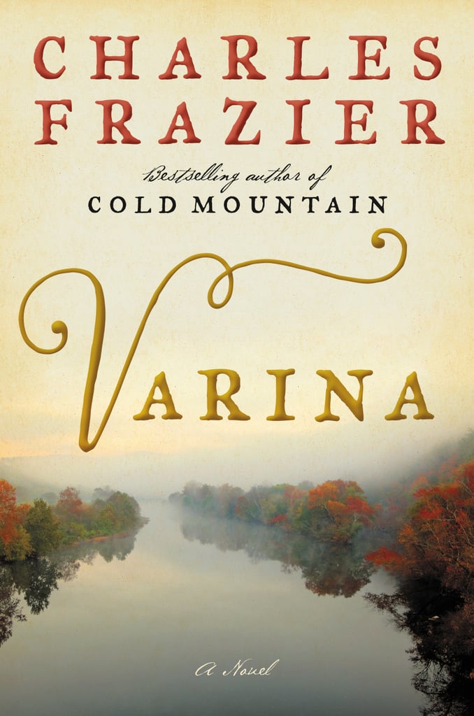 Varina by Charles Frazier, Out April 3
