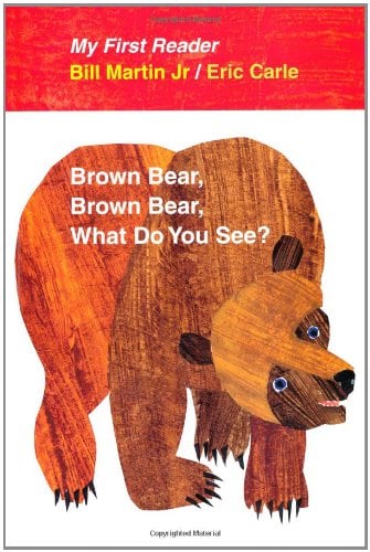 Brown Bear, Brown Bear, What Do You See?