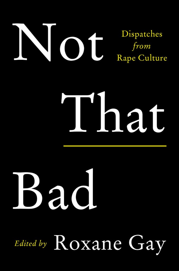Not That Bad by Roxane Gay