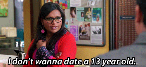 Wait, I'm 35! I can date anyone I want!