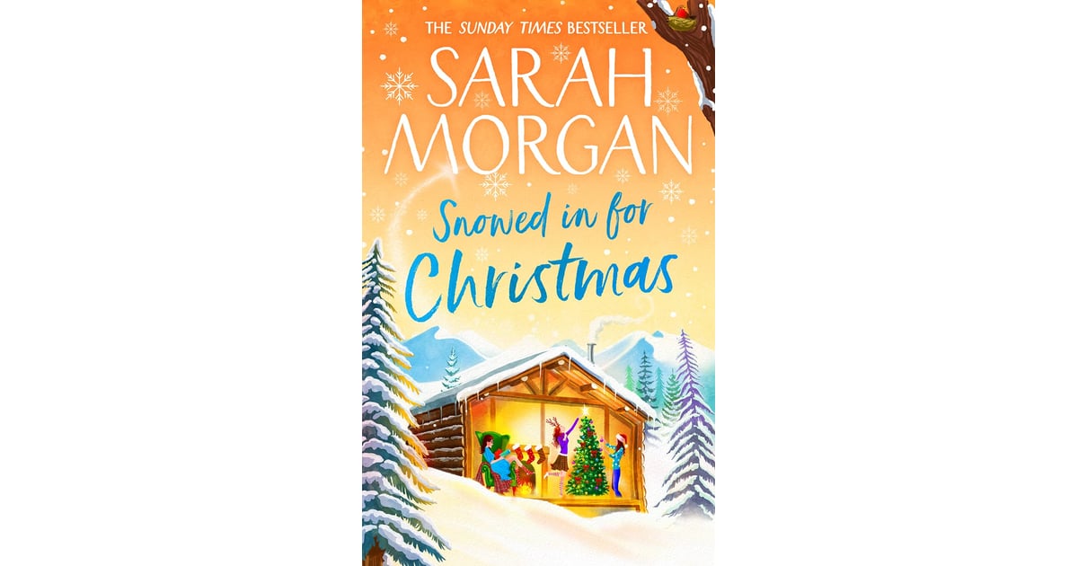 Best Christmas Books 2022 "Snowed In For Christmas" by Sarah