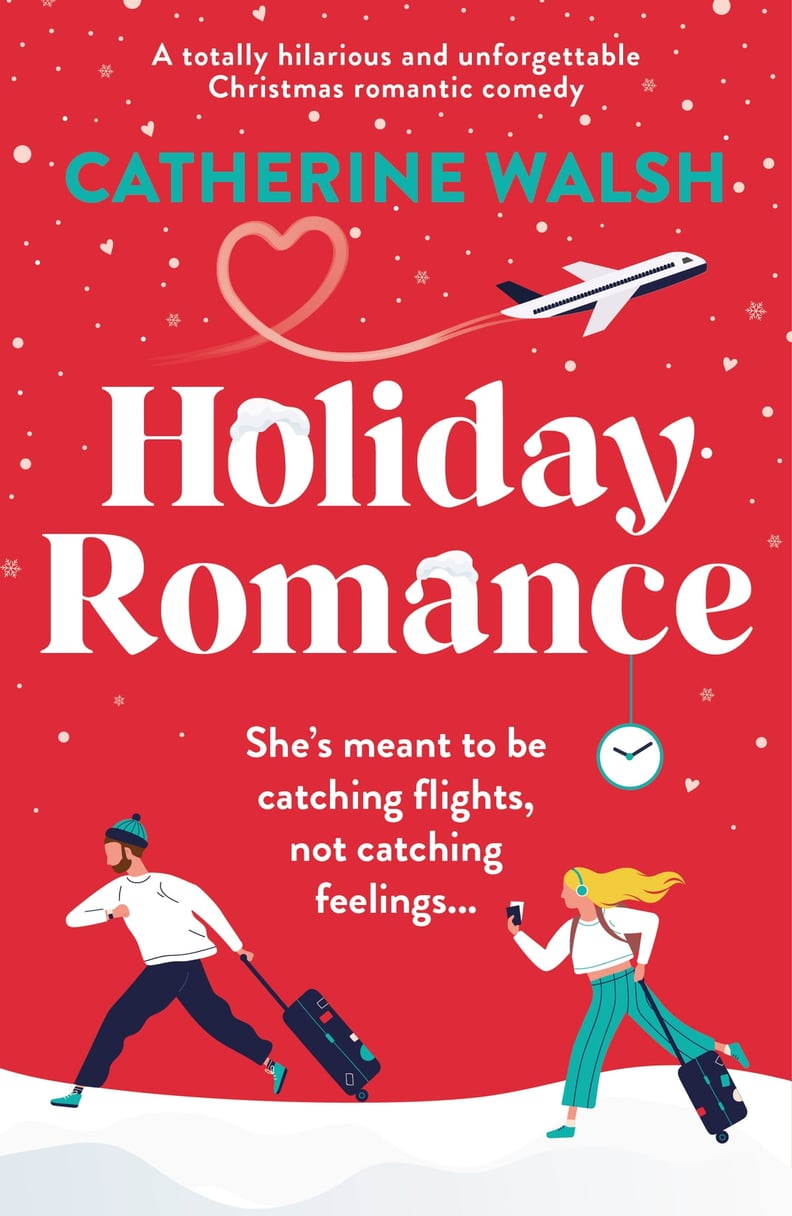 "Holiday Romance" by Catherine Walsh
